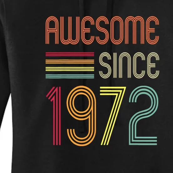 Awesome Since 1972 50th Birthday Retro Women's Pullover Hoodie