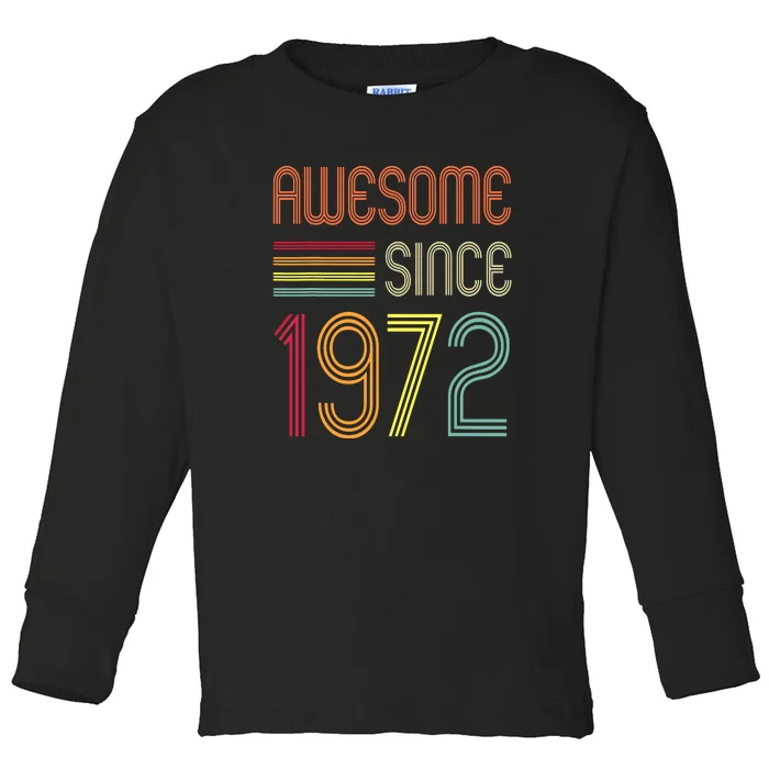 Awesome Since 1972 50th Birthday Retro Toddler Long Sleeve Shirt