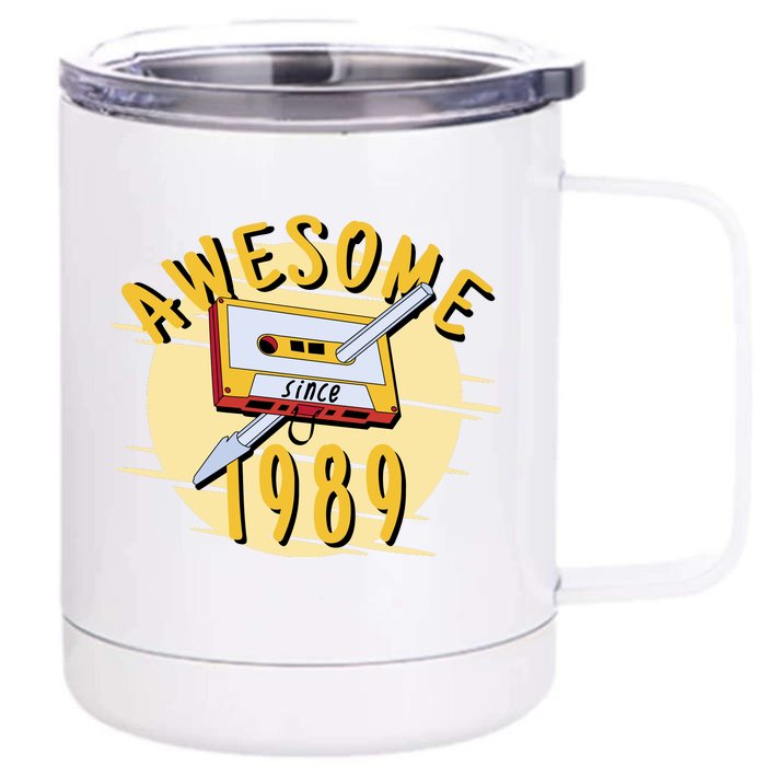 Awesome Since 1989 Front & Back 12oz Stainless Steel Tumbler Cup