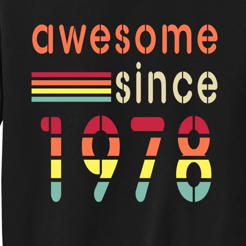 Awesome Since 1978 Birthday Retro Cool Gift Sweatshirt