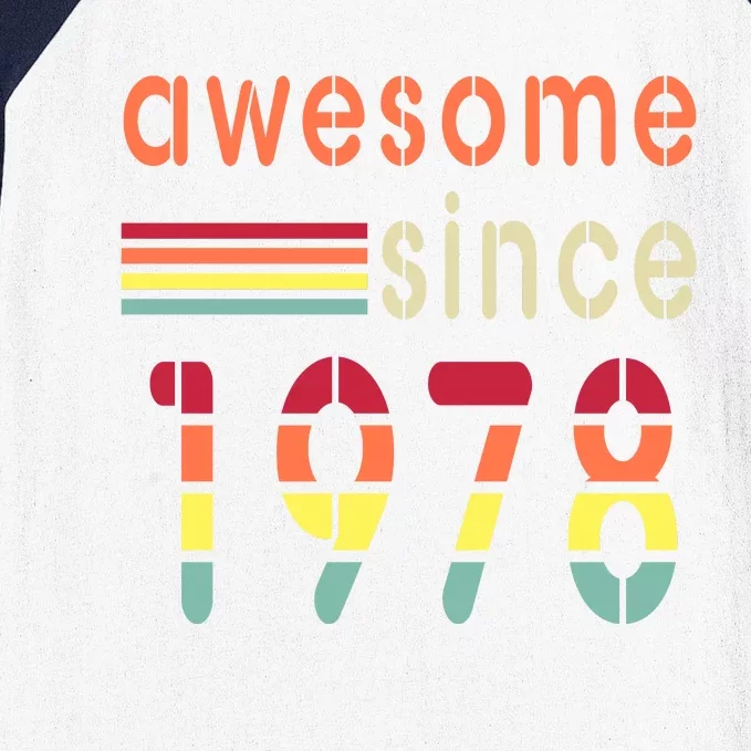 Awesome Since 1978 Birthday Retro Cool Gift Baseball Sleeve Shirt