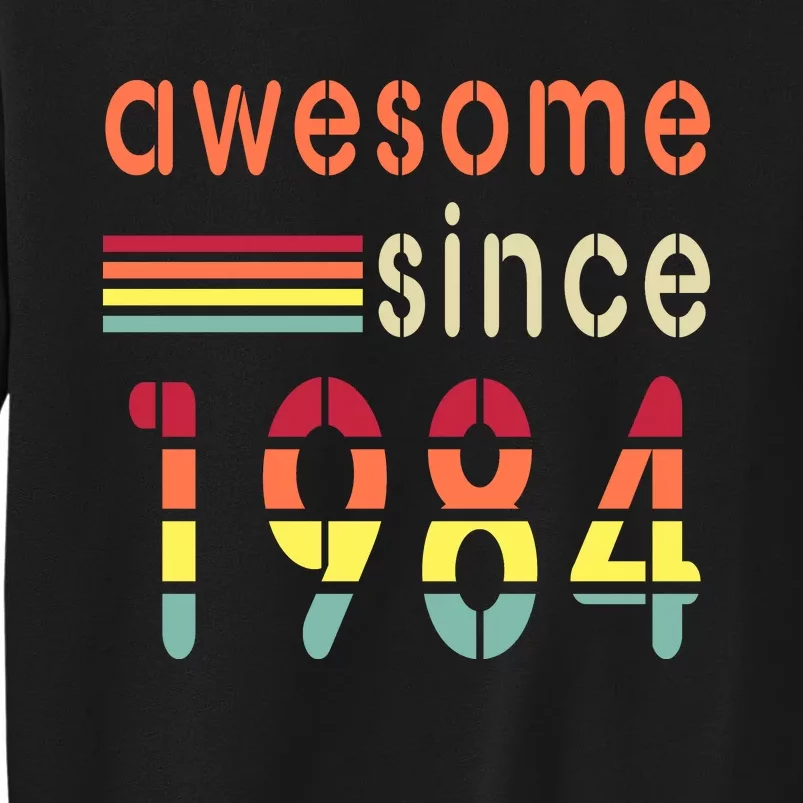 Awesome Since 1984 Birthday Retro Cool Gift Sweatshirt