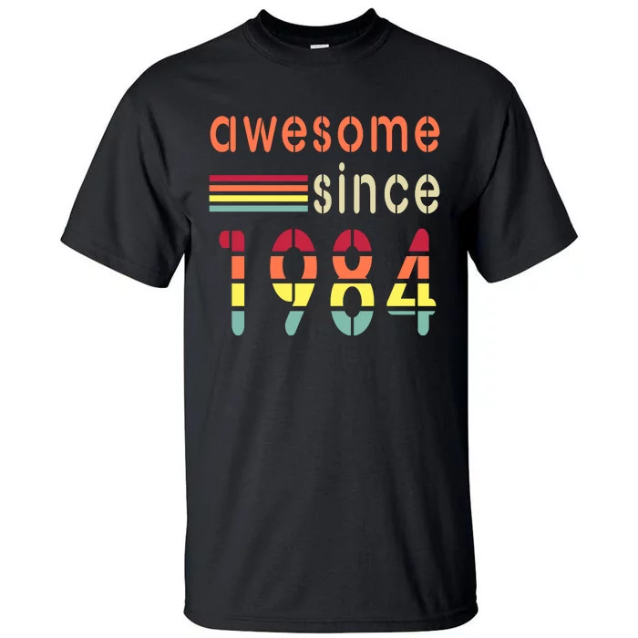 Awesome Since 1984 Birthday Retro Cool Gift Tall T-Shirt