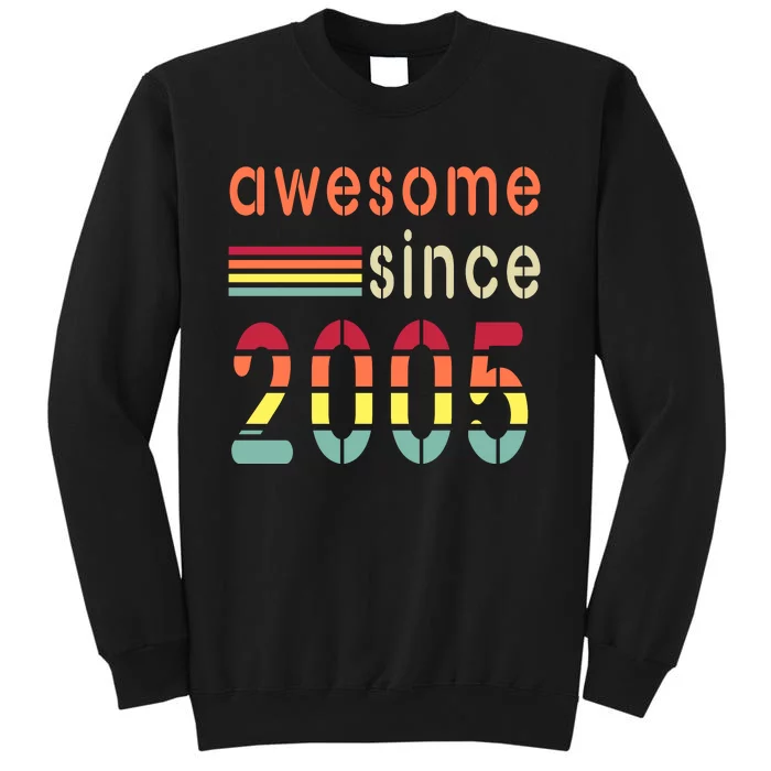 Awesome Since 2005 Birthday Retro Cool Gift Tall Sweatshirt