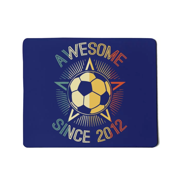 Awesome Since 2012 Soccer Birthday Retro Team Bday Mousepad