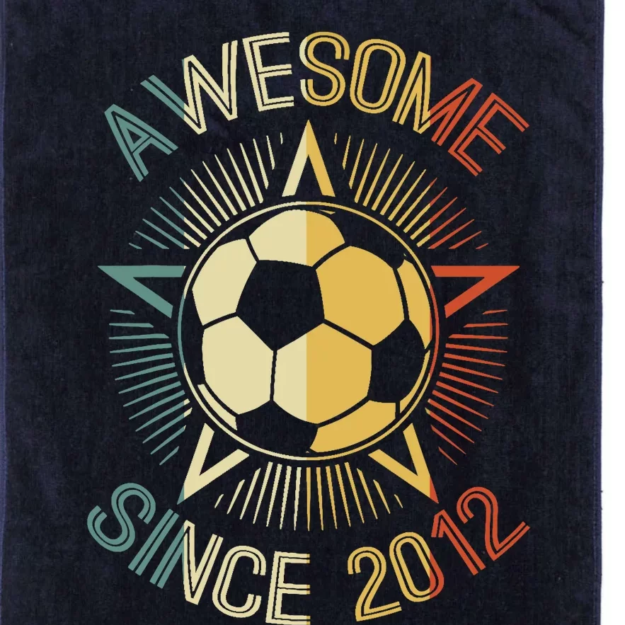 Awesome Since 2012 Soccer Birthday Retro Team Bday Platinum Collection Golf Towel