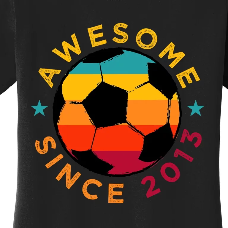 Awesome Since 2013 Soccer Birthday Party Bday Team Women's T-Shirt