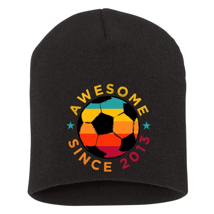 Awesome Since 2013 Soccer Birthday Party Bday Team Short Acrylic Beanie