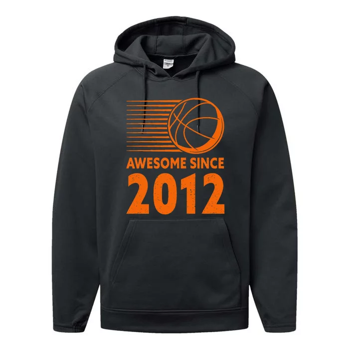 Awesome Since 2012 Basketball 11th Birthday Performance Fleece Hoodie