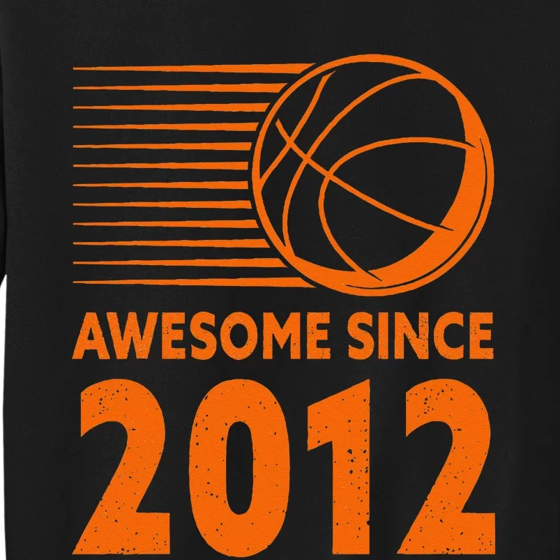 Awesome Since 2012 Basketball 11th Birthday Sweatshirt