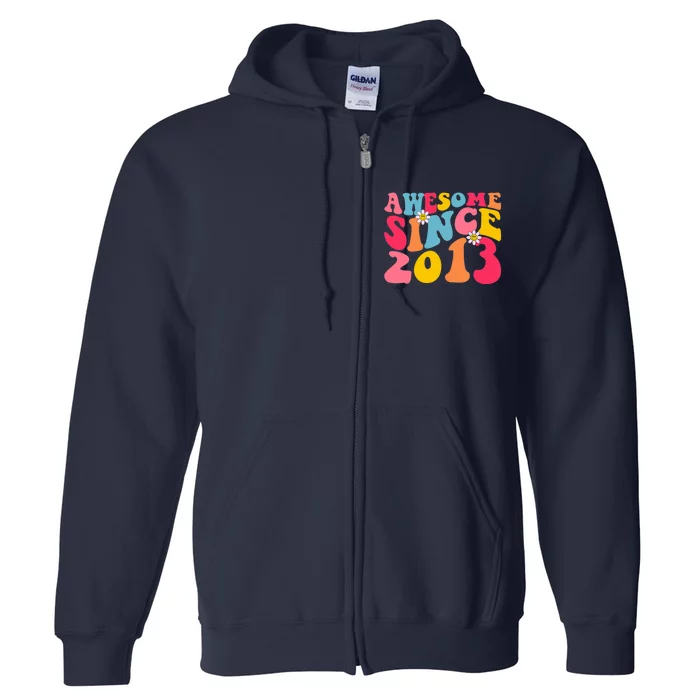 Awesome Since 2013 10 Years Old 10th Birthday Groovy Retro Full Zip Hoodie