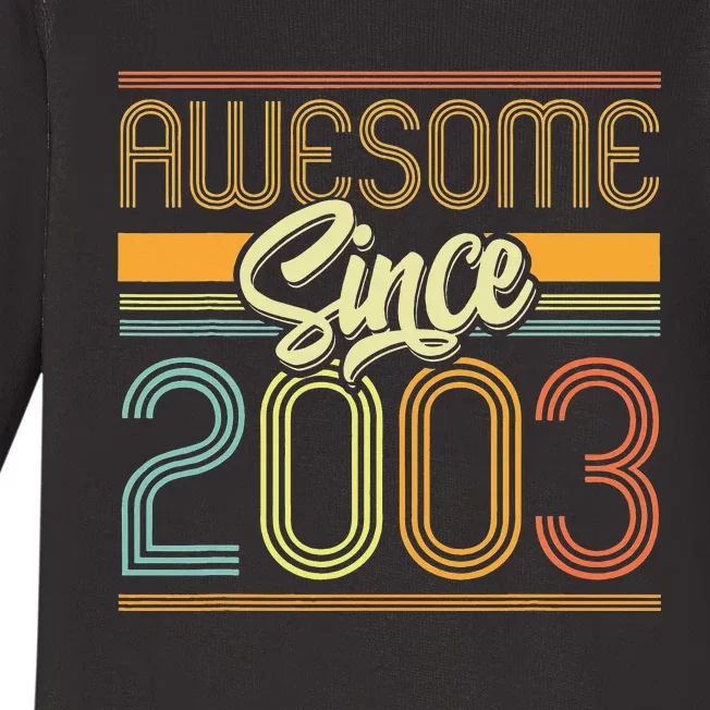 Awesome Since 2003 20th Birthday 20 Years Old Bday Baby Long Sleeve Bodysuit