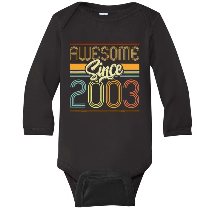 Awesome Since 2003 20th Birthday 20 Years Old Bday Baby Long Sleeve Bodysuit