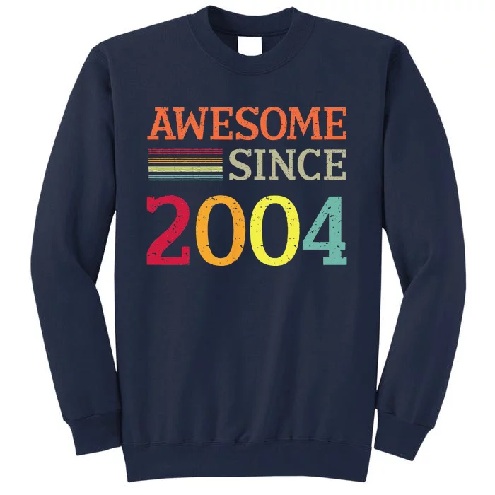 Awesome Since 2004 19th Birthday Retro Vintage Tall Sweatshirt