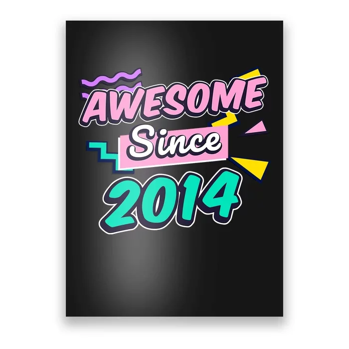 Awesome Since 2014 9 Year Old 9th Birthday Gift Ninth Girl Poster