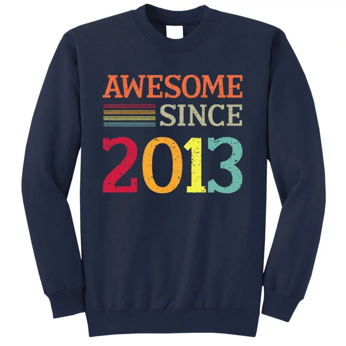 Awesome Since 2013 10th Birthday Retro Vintage Tall Sweatshirt