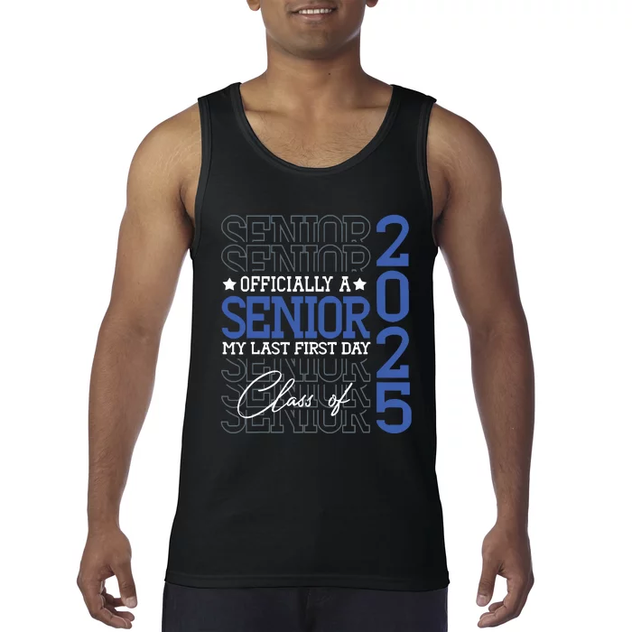 A Senior 2025 My Last First Day Class Of 2025 Tank Top