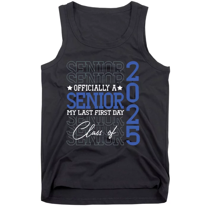 A Senior 2025 My Last First Day Class Of 2025 Tank Top