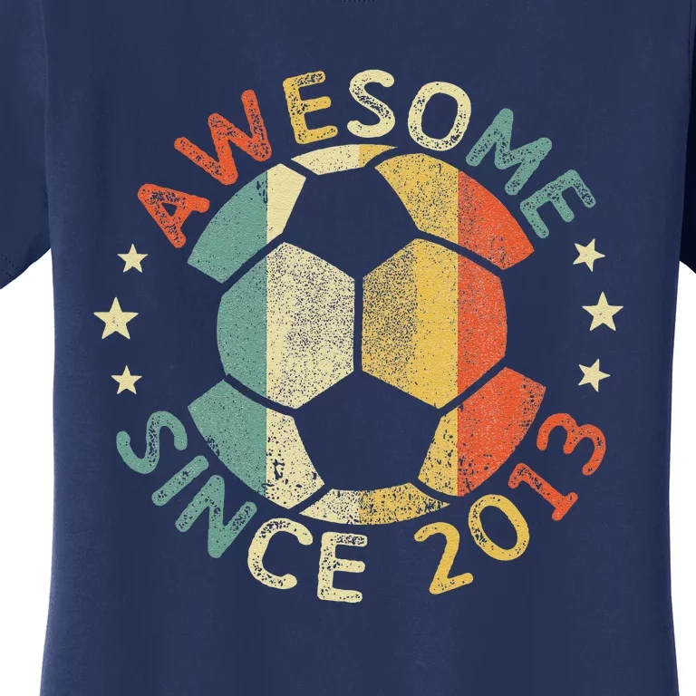 Awesome Since 2013 11th Birthday 11 Year Old Soccer Player Women's T-Shirt