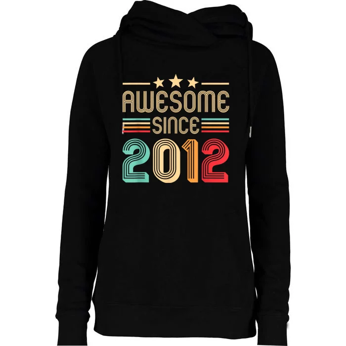 Awesome Since 2012 Birthday Retro Womens Funnel Neck Pullover Hood