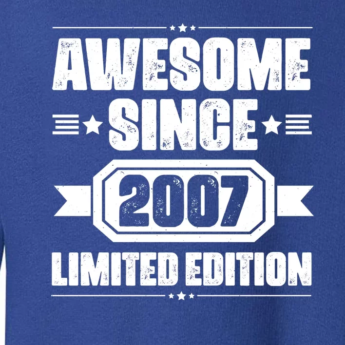 Awesome Since 2007 Limited Edition Toddler Sweatshirt