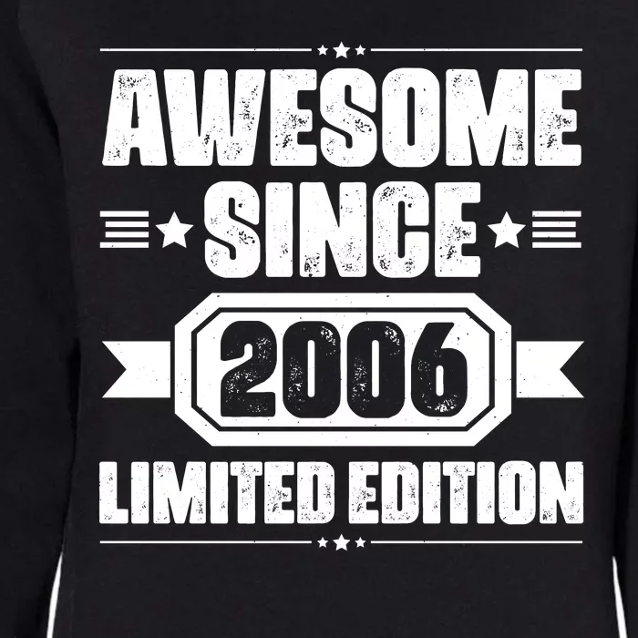 Awesome Since 2006 Limited Edition Birthday Womens California Wash Sweatshirt