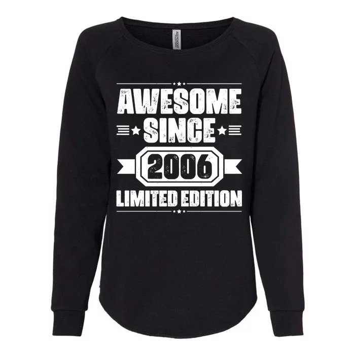 Awesome Since 2006 Limited Edition Birthday Womens California Wash Sweatshirt