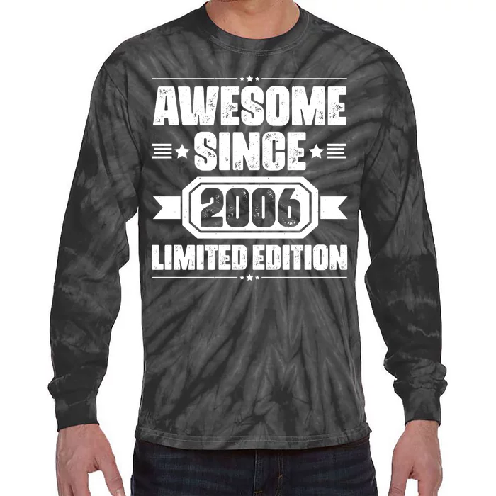 Awesome Since 2006 Limited Edition Birthday Tie-Dye Long Sleeve Shirt