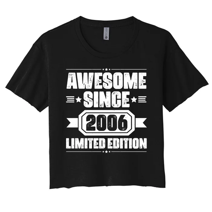 Awesome Since 2006 Limited Edition Birthday Women's Crop Top Tee