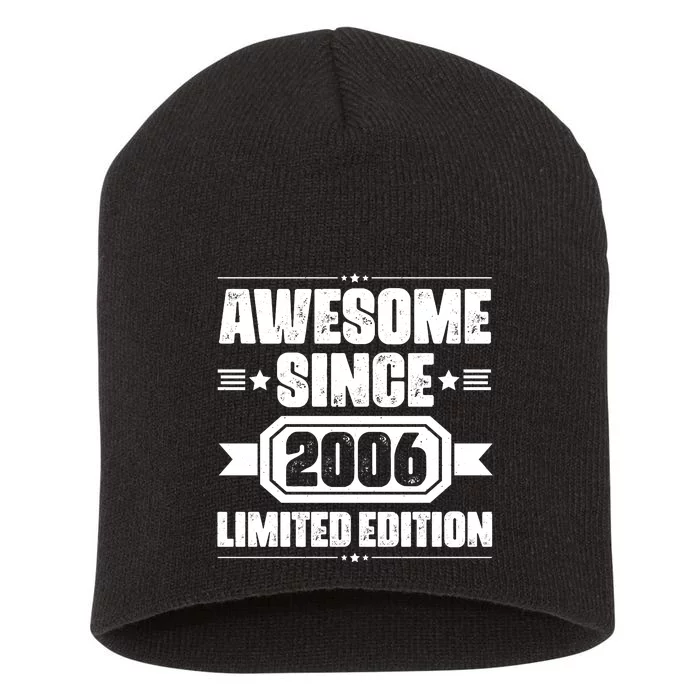 Awesome Since 2006 Limited Edition Birthday Short Acrylic Beanie