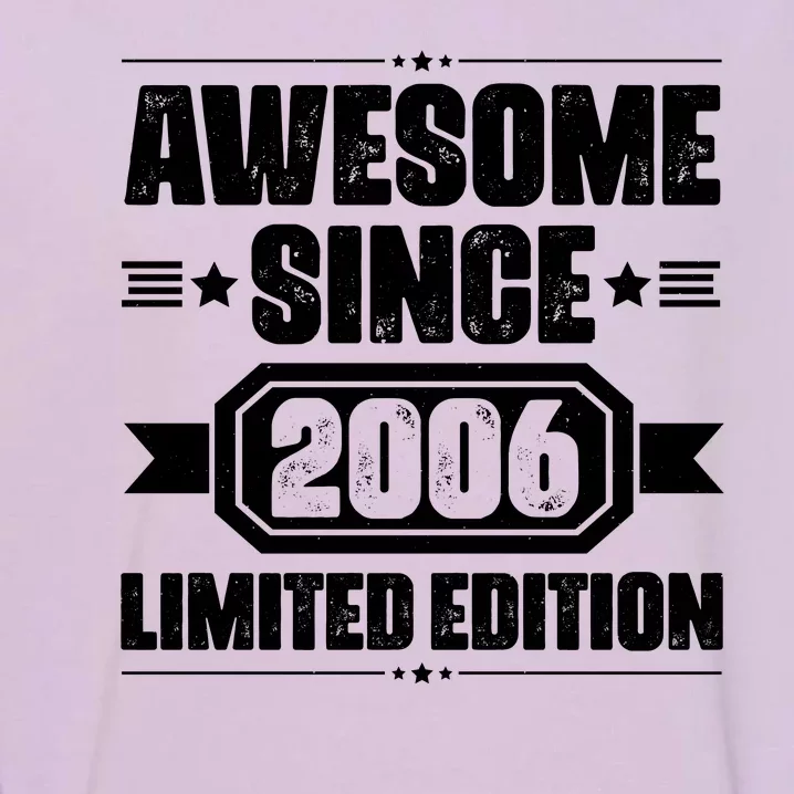 Awesome Since 2006 Limited Edition Birthday Garment-Dyed Sweatshirt