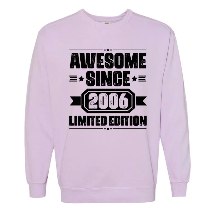 Awesome Since 2006 Limited Edition Birthday Garment-Dyed Sweatshirt