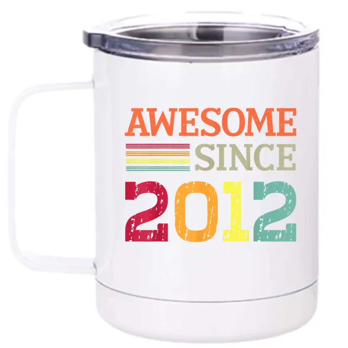 Awesome Since 2012 11th Birthday Retro Vintage Front & Back 12oz Stainless Steel Tumbler Cup