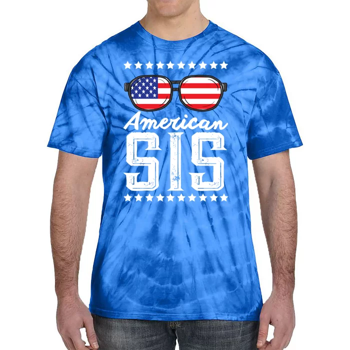 American Sis 4th Of July Sister Sunglasses Patriotism Great Gift Tie-Dye T-Shirt