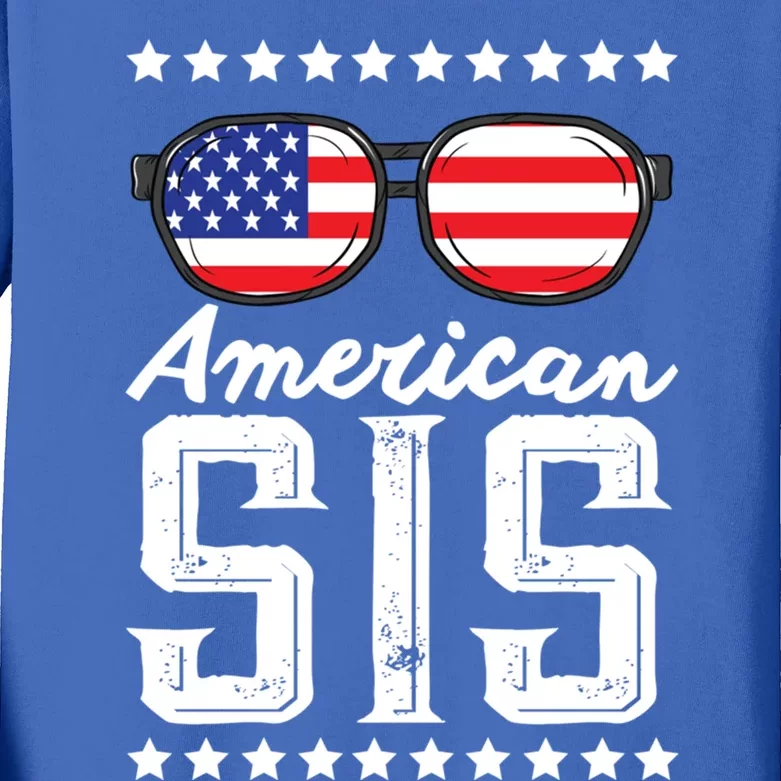 American Sis 4th Of July Sister Sunglasses Patriotism Gift Kids Long Sleeve Shirt