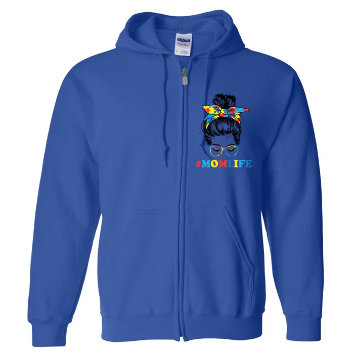 Autistic Son Autism Awareness Mom Life Cool Gift Mom Gift Full Zip Hoodie