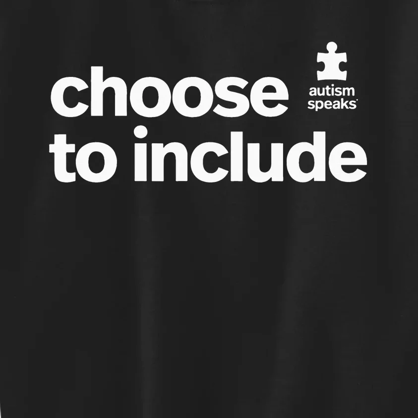 Autism Speaks Autism Awareness Choose to Include Kindness Kids Sweatshirt