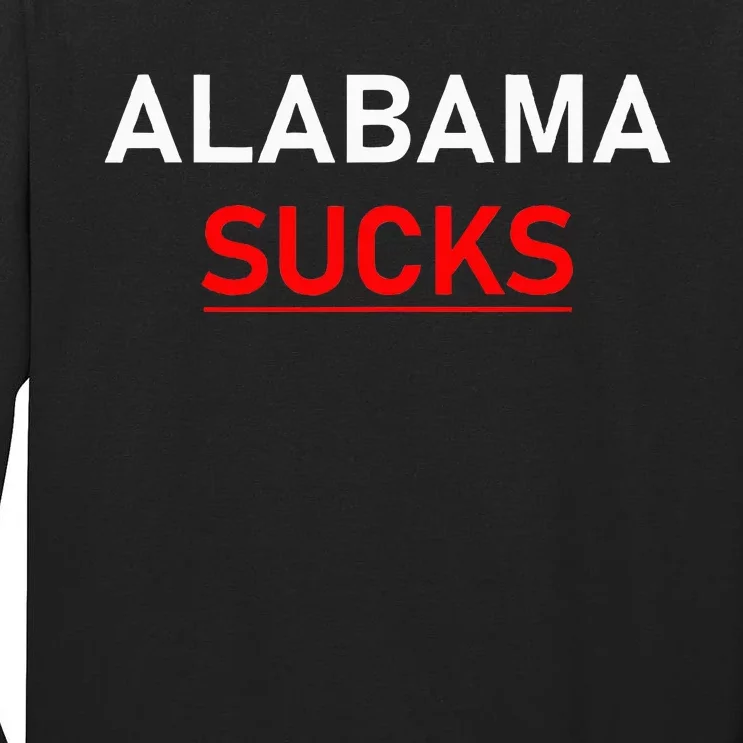 Alabama Sucks Tall Long Sleeve T-Shirt