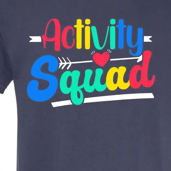 Activity Squad Activity Director Activity Assistant Garment-Dyed Heavyweight T-Shirt