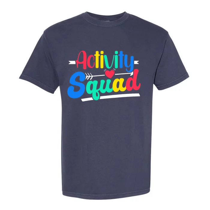 Activity Squad Activity Director Activity Assistant Garment-Dyed Heavyweight T-Shirt