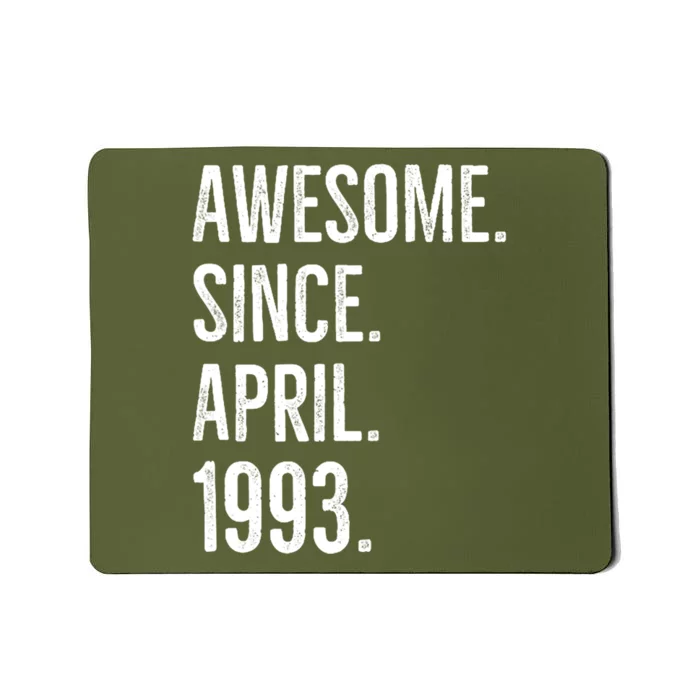 Awesome Since April 1993 Age Birthday Idea Mousepad