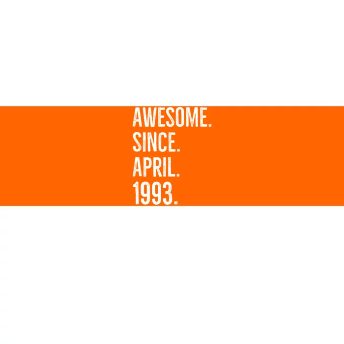 Awesome Since April 1993 Age Birthday Idea Bumper Sticker