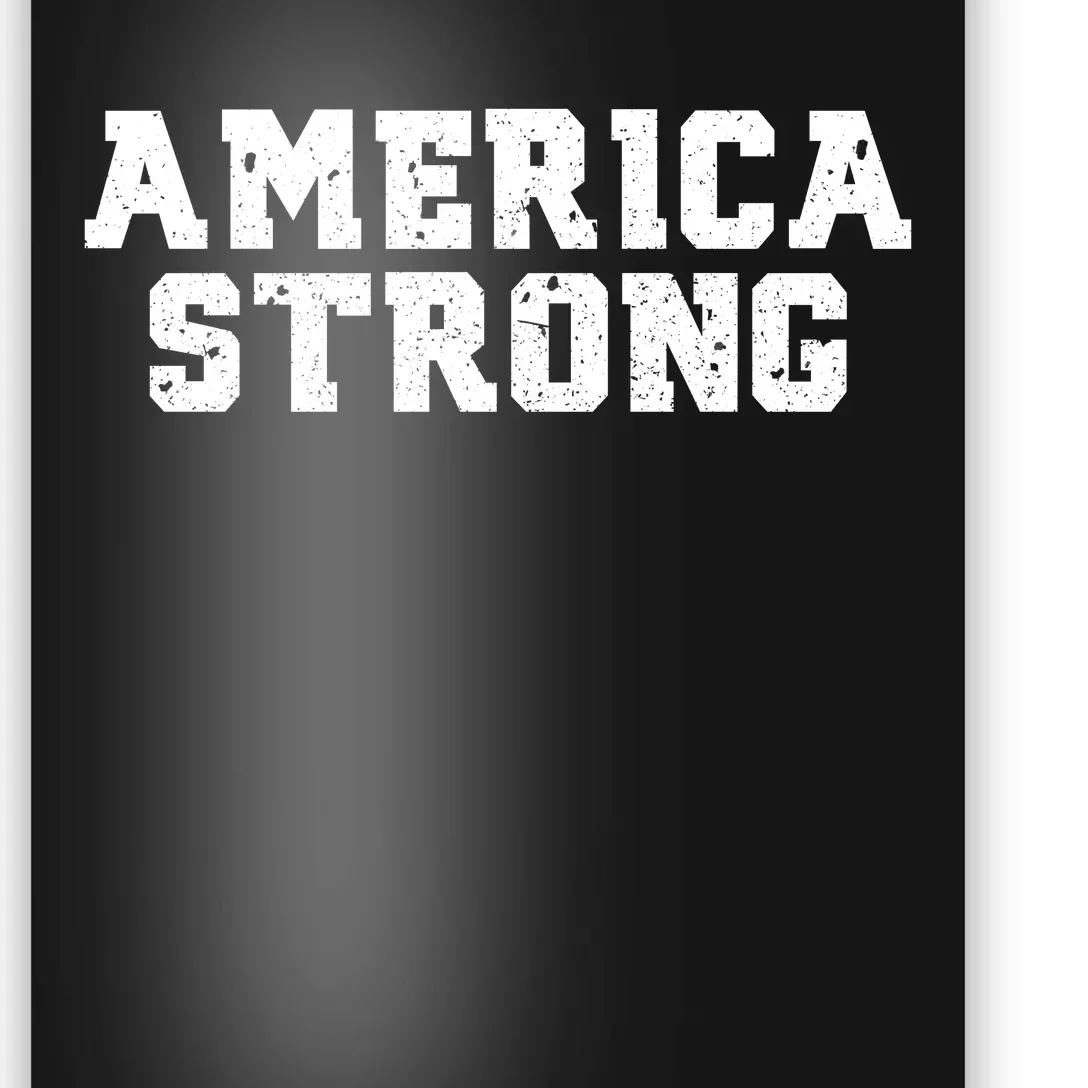 America Strong Poster