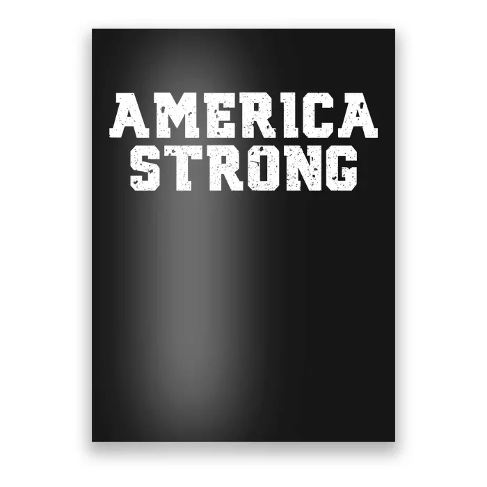 America Strong Poster