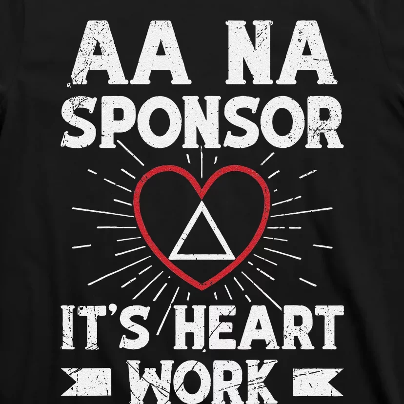 Aa Sponsorship Alcoholics Anonymous Sobriety Aa Na Sponsor T-Shirt