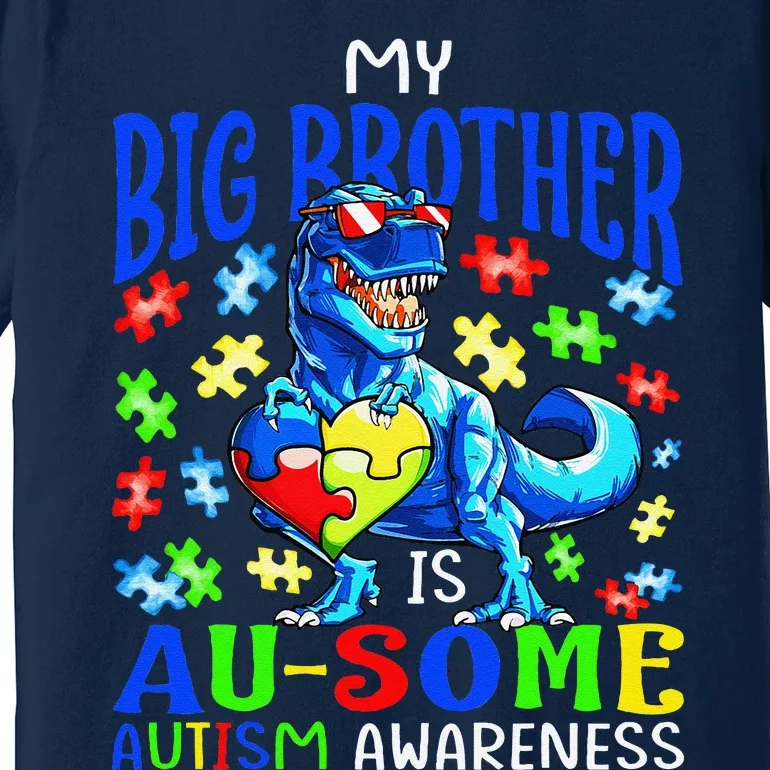 Autism Support Autistic My Big Brother Is Awesome Dinosaur Premium T-Shirt