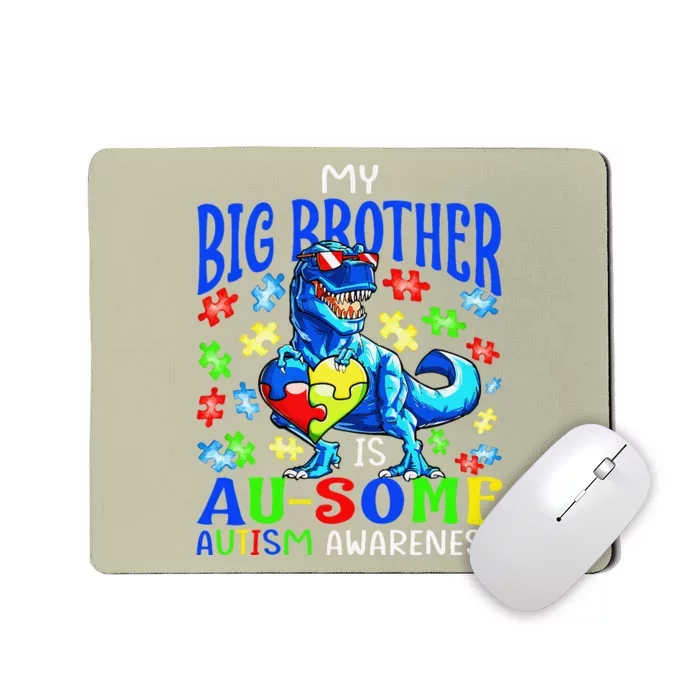 Autism Support Autistic My Big Brother Is Awesome Dinosaur Mousepad