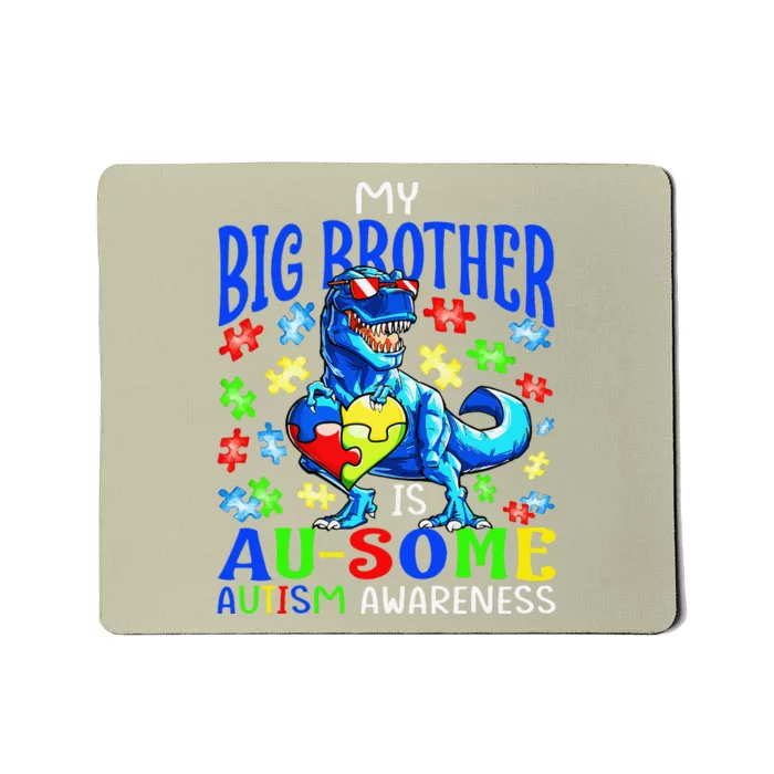 Autism Support Autistic My Big Brother Is Awesome Dinosaur Mousepad