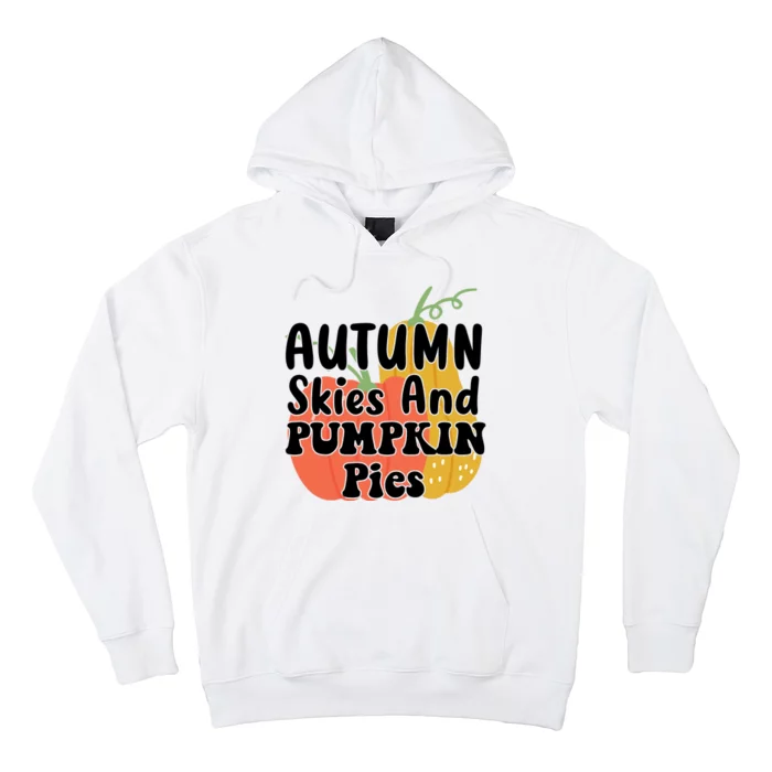 Autumn Skies And Pumpkin Pies Cute Hoodie