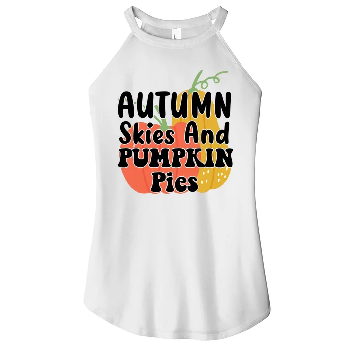 Autumn Skies And Pumpkin Pies Cute Women’s Perfect Tri Rocker Tank